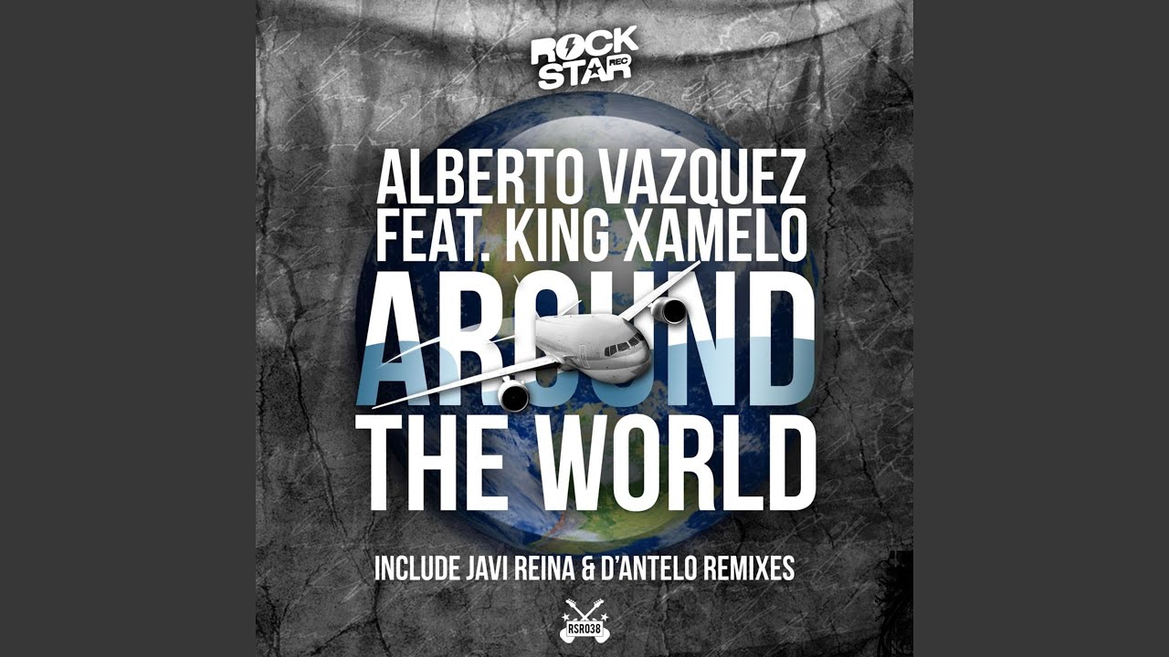 Around the World (feat. King Xamelo)