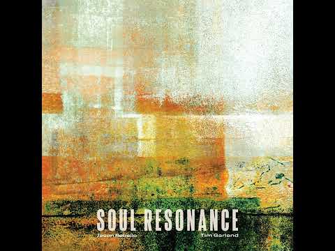 'Soul Resonance' from 'Life to Life' by Tim Garland, Jason Rebello