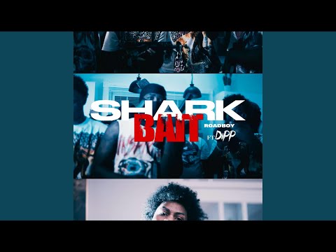 Shark Bait (feat. 1600Dip)
