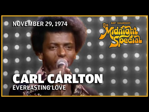Everlasting Love - Carl Carlton | The Midnight Special