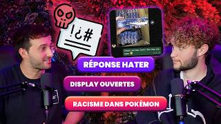 Display pokémon ouvertes, racisme au Japon et réponse à un hater !