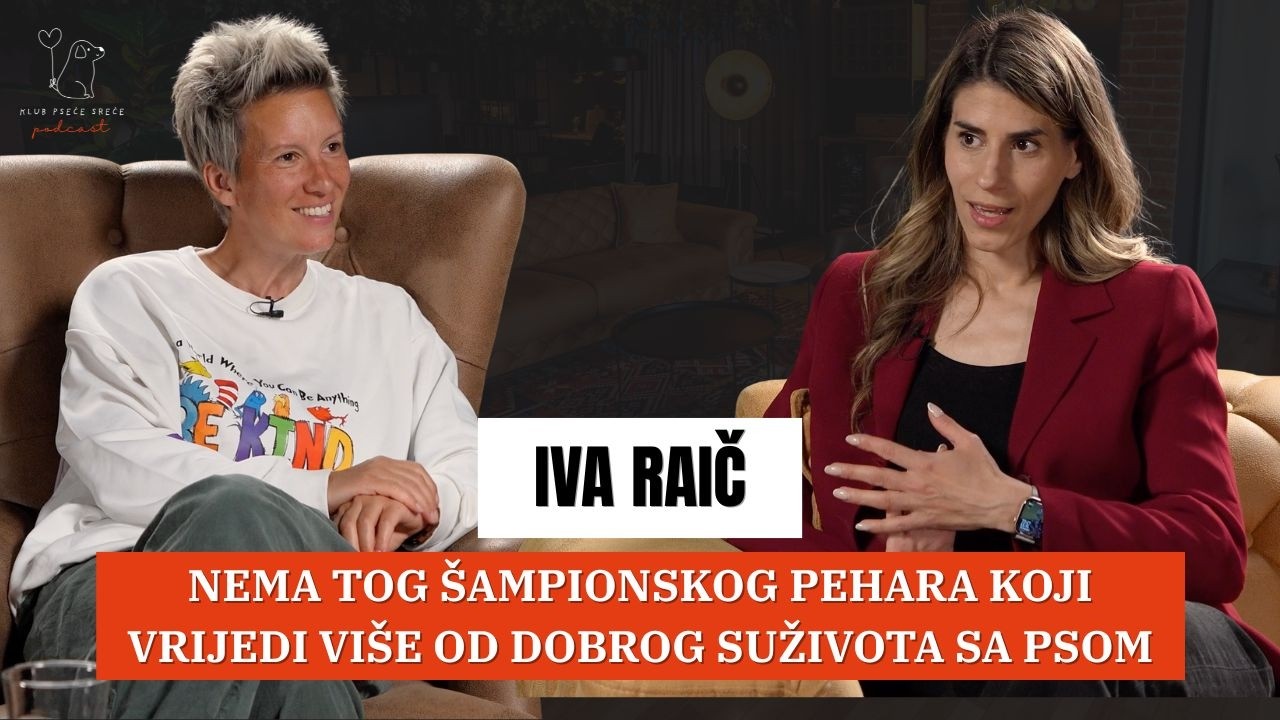 Iva Raič: Meni nikako nije prihvatljivo ako pas nije dobrog karaktera | KPS Podcast EP. 21