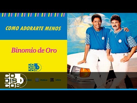 Como Adorarte Menos, Binomio De Oro - Audio