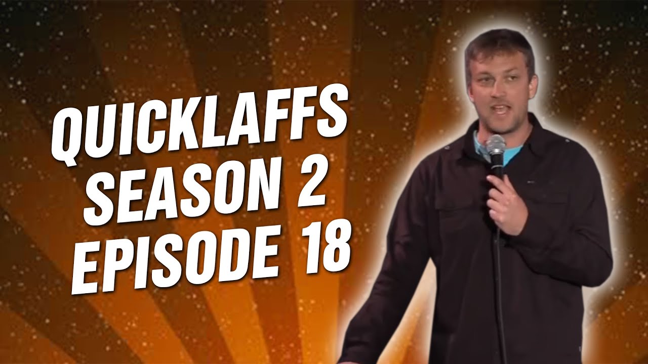 Comedy Time - QuickLaffs: Season 2 Episode 18