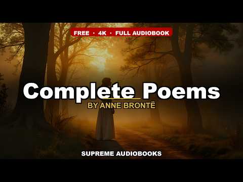 Complete Poems by Anne Brontë — free full audiobook