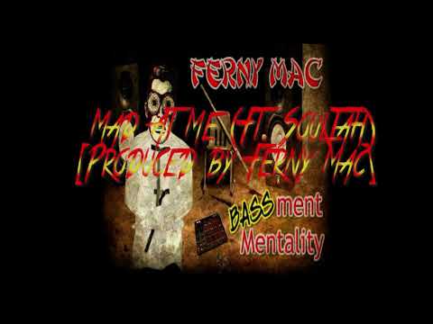 12. Mad At Me (Ft. SoulJah) [Produced by Ferny Mac]