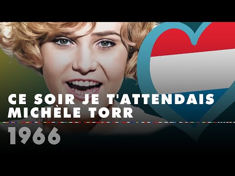CE SOIR JE T'ATTENDAIS - MICHÈLE TORR (Luxembourg 1966 – Eurovision Song Contest)