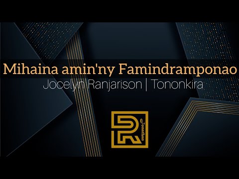Mihaina amin'ny Famindramponao | Jocelyn Ranjarison | Hira Fiderana | Tononkira