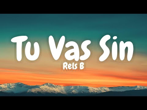 Rels B - TU VAS SIN (fav) | afroLOVA 25' (Lyric Video)