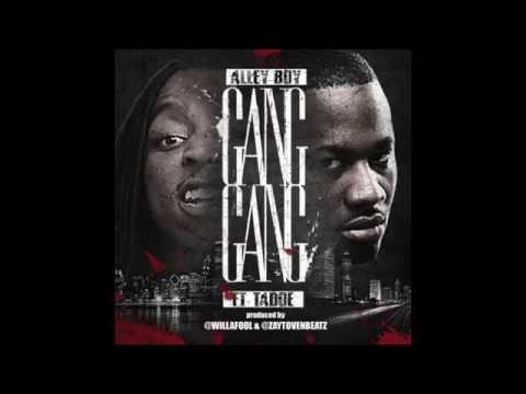 Alley Boy - Gang Gang feat. Tadoe
