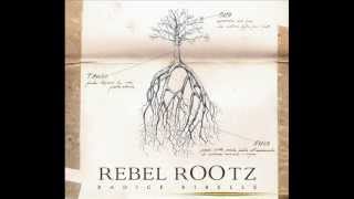 REBEL ROOTZ  -Il treno del pensiero-  RADICE RIBELLE 2012
