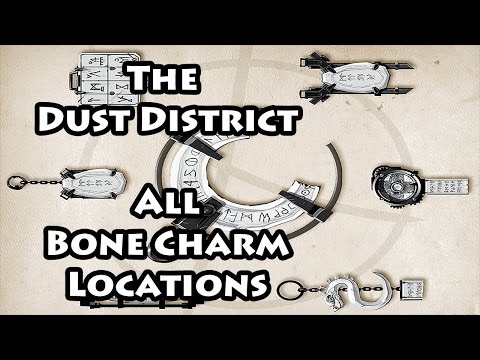 Dishonored 2 - The Dust District - Bone Charms