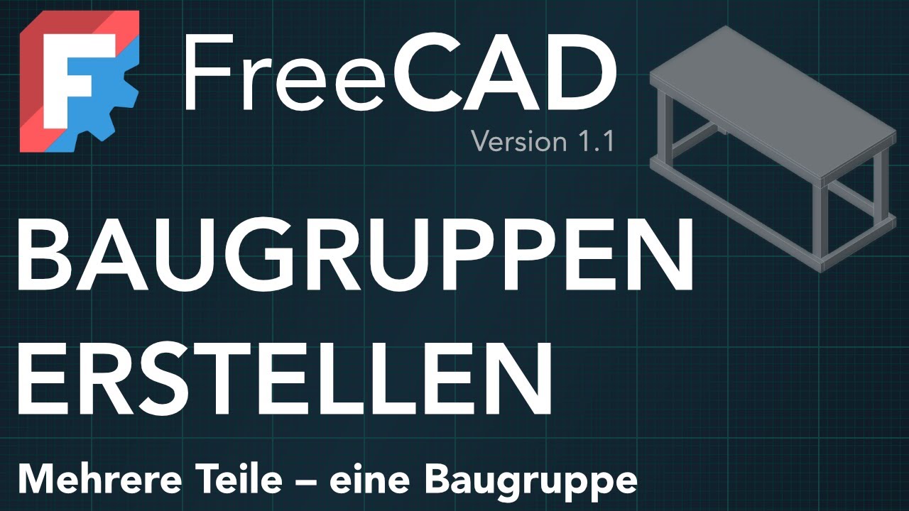 FreeCAD Grundlagen: Baugruppen erstellen leicht erklärt (Werkbank Beispiel)