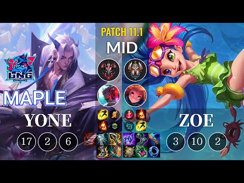 LNG Maple Yone vs Zoe Mid - KR Patch 11.1