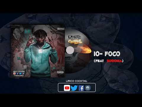 10. Lírico Cocktail - FOCO (feat. Sodoma)
