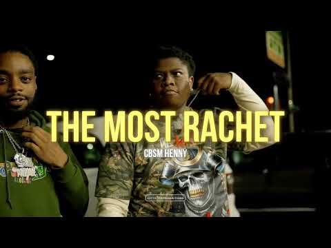 CBSM HENNY “The Most Ratchet” (official video)  🎥 shot by @citystarproductions6703