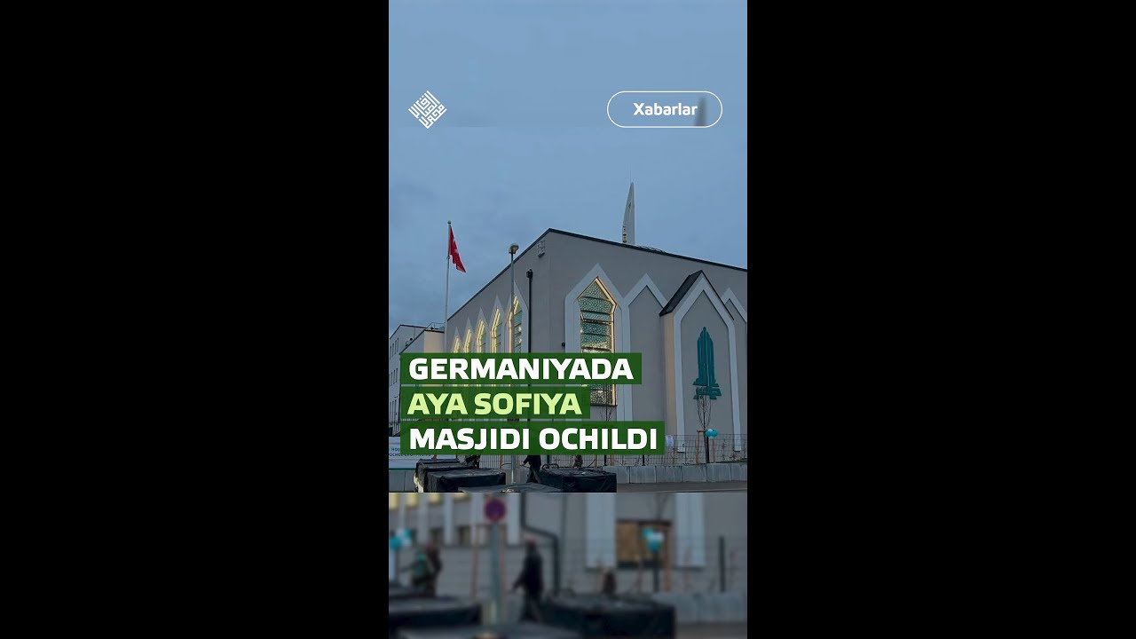 Germaniyada Ayo Sofiya masjidi ochildi