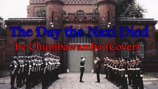 The Day the Nazi Died by Chumbawamba (Cover)