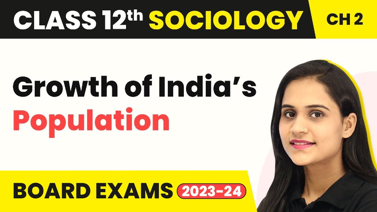 Class 12 Sociology Ch 2 | Growth of India’s PopulationThe Demographic Structure Indian So. 2022-23