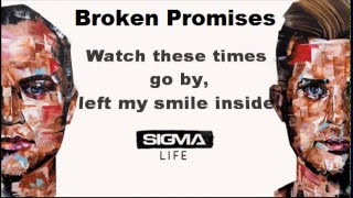 Sigma - Broken Promises ft Maverick Sabre (Lyrics)