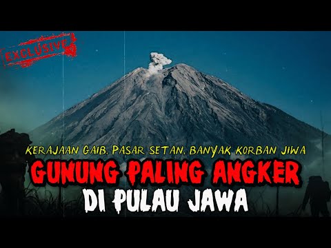 7 GUNUNG PALING ANGKER DI PULAU JAWA