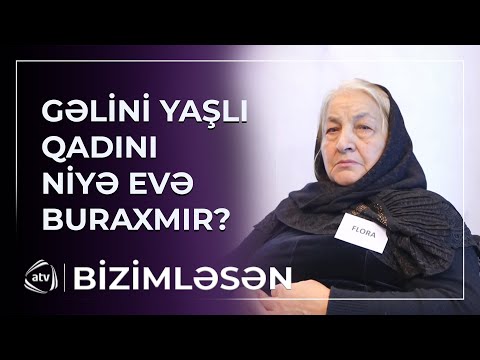"Oğlu və gəlini yaşlı qadını küçəyə atıb" - Ailəsi Flora xanımı niyə QƏBUL ETMİR?