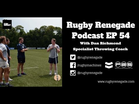 Rugby Renegade Podcast 54: Dan Richmond