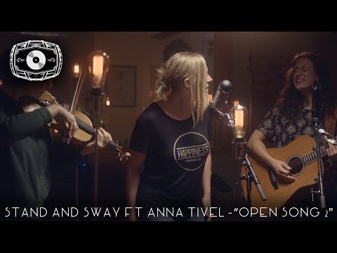 The Rye Room Sessions - Stand and Sway featuring Anna Tivel "Open Song 2" LIVE