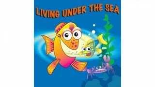 Kidzone - Living Under The Sea