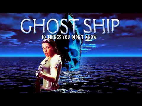 10 Things You Didn't Know About GhostShip