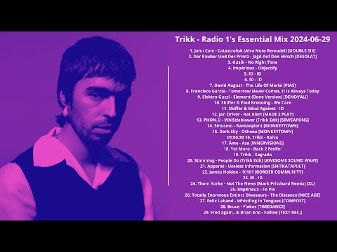 Trikk - Radio 1's Essential Mix 2024-06-29 with Tracklist