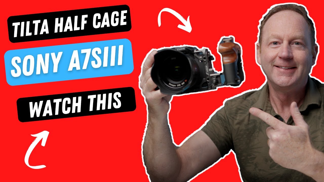 Tilta Sony A7SIII Half Cage Kit Review | Tilta Half Cage Kit Setup