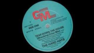 The Hard Hats - Tear Down The House (Wreckin' Crew Mix - Slow Version)