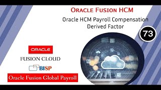 Oracle HCM Payroll Compensation Derived Factor 