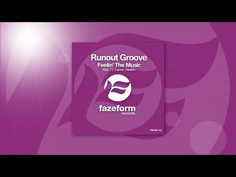 Runout Groove - Feelin' The Music (Mas 73 Trance Version) [FREE DOWNLOAD]
