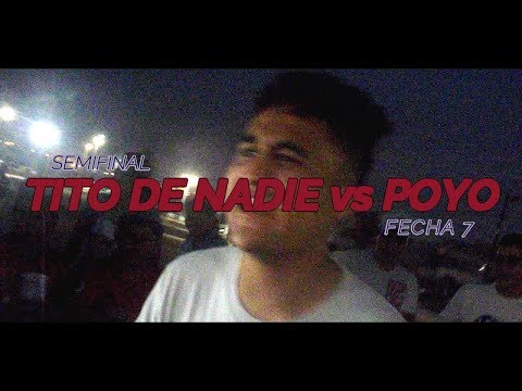 TITO DE NADIE VS POYO / SEMIFINAL / FECHA 7 / EXTREME BATTLES