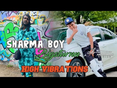 SHARMA BOY IYO BIGSTUNN | HIGH VIBRATIONS | OFFICIAL LYRICS 2023
