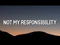 Billie Eilish - Not My Responsibility (Lyrics)