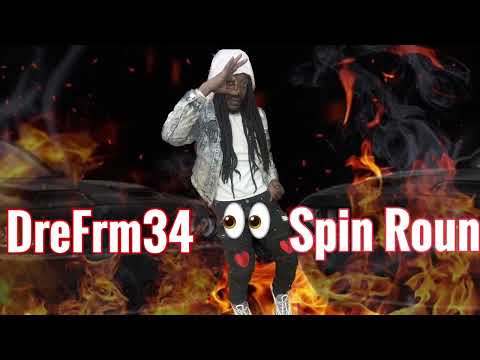 DreFrm34 - Spin Around
