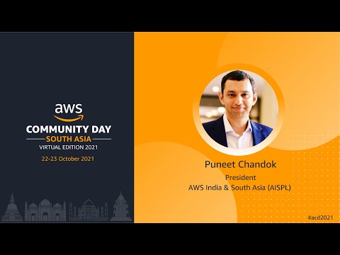 ACD2021 - Keynote 01 - Opening Keynote by Puneet Chandok President, AWS India & South Asia (AISPL)