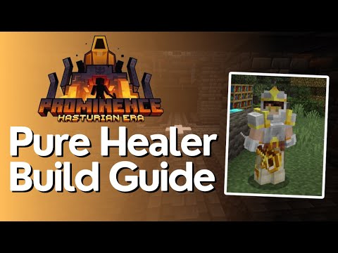 The BEST Pure Healer Build Early to End Game Guide - Prominence II