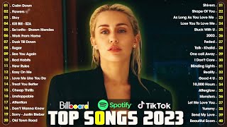 Top Hits 2023 - Miley Cyrus, Ed Sheeran, Dua Lipa, Adele, Shawn Mendes, Maroon 5, Justin Bieber