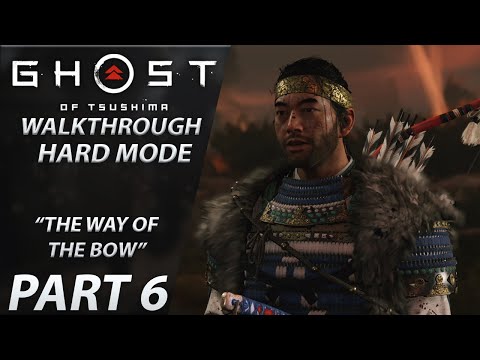 Ghost of Tsushima | Gameplay Walkthrough | HARD | Part 6 "The Way of the Bow"