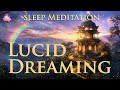 Lucid Dreaming Sleep Hypnosis To Control & Remember Your Dreams (Subliminal, Binaural Beats 7.83 Hz)
