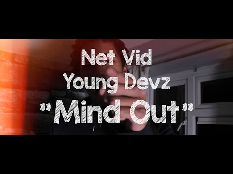 @NSMediaUK || Young Devz - "Mind Out"