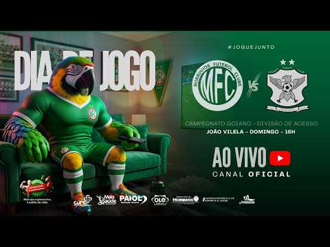MORRRINHOS × MINEIROS - 3ª Rodada || Goianão Divisão de Acesso 2026 || Equipe ''Os Comunicadores"