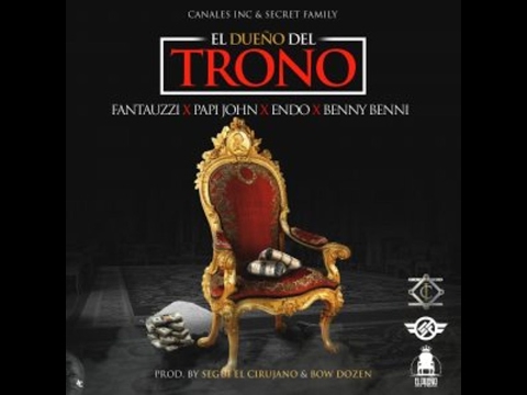 Fantauzzi Ft. Papi John, Endo Y Benny Benni – El Dueño Del Trono