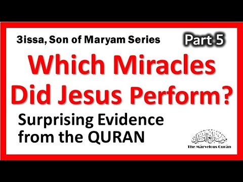 YT89 What were the true miracles of Jesus according to the Quran? True story of Jesus with evidence