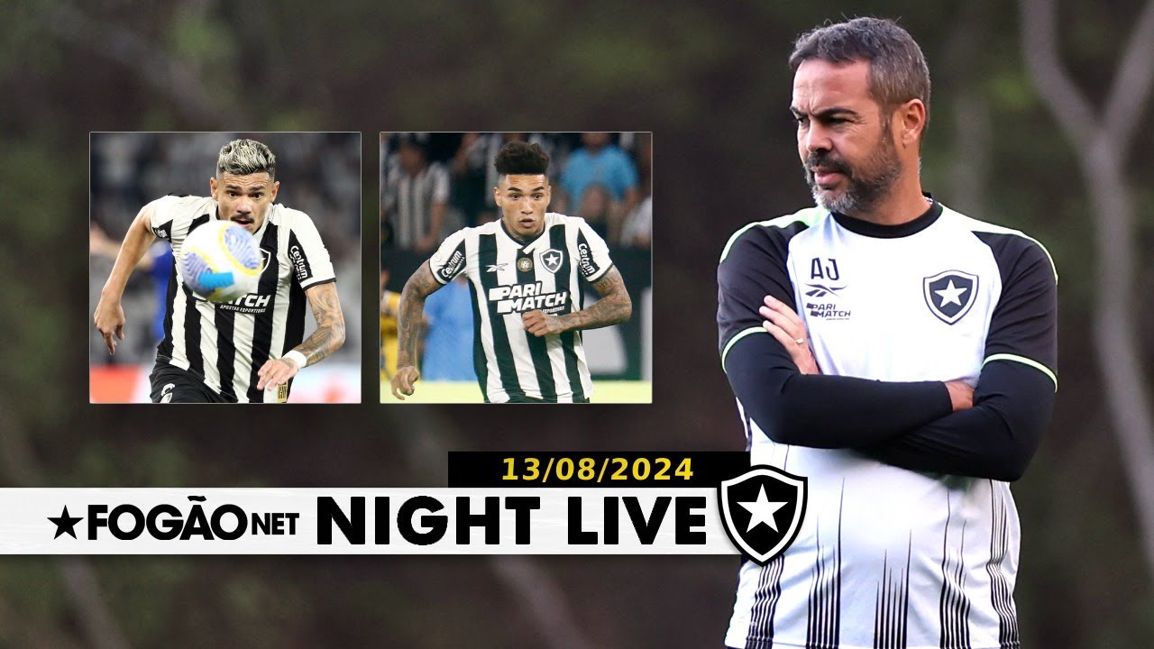 NIGHT LIVE | Tiquinho ou Igor Jesus? A única dúvida do Botafogo para encarar o Palmeiras