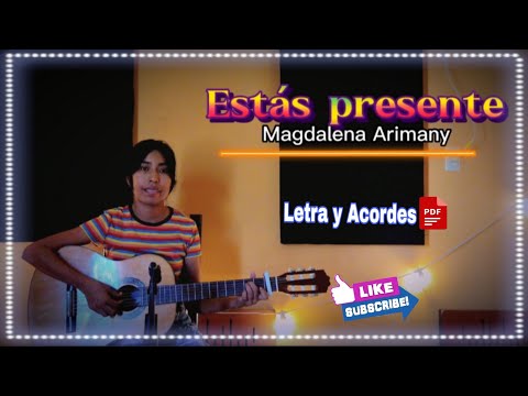 Estás presente - Magdalena Arimany (letra y acordes PDF)